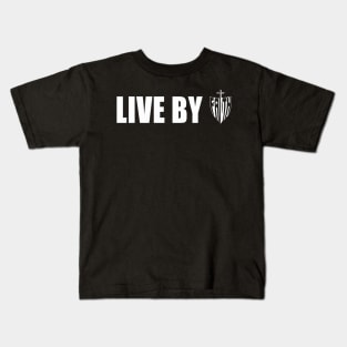 Live By Faith Kids T-Shirt